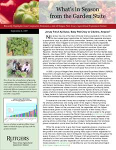 What’s in Season from the Garden State Biweekly Highlights from Cooperative Extension, a unit of Rutgers New Jersey Agricultural Experiment Station September 4, 2007  Jersey Fresh Aji Dulce, Baby Pak Choy or Cilantro, 