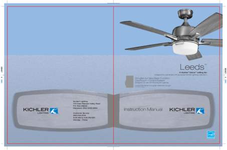 A Kichler ® Décor™ ceiling fan Designed to coordinate with a popular Kichler Lighting collection. TM  Designed for use with Fluorescent Lighting