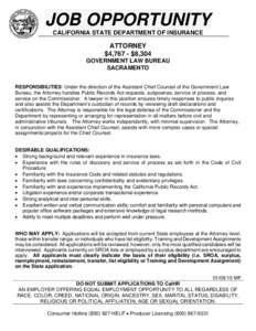 JOB OPPORTUNITY CALIFORNIA STATE DEPARTMENT OF INSURANCE ATTORNEY $4,767 - $8,304 GOVERNMENT LAW BUREAU