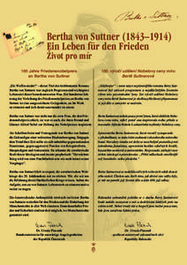 1  Bertha von Suttner (1843–1914) Ein Leben für den Frieden Život pro mír 100 Jahre Friedensnobelpreis