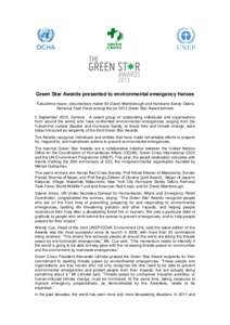 Green Star Awards presented to environmental emergency heroes Fukushima mayor, documentary maker Sir David Attenborough and Hurricane Sandy Debris Removal Task Force among the six 2013 Green Star Award winners 2 Septembe