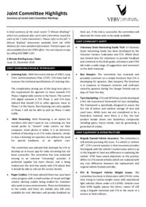 Joint Committee Highlights Summary of recent Joint Committee Meetings A brief summary of the most recent “2 Minute Briefings” which are produced after each Joint Committee round for each of the 7 Joint Committee’s.