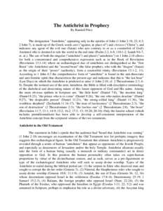 The Antichrist in Prophecy By Randall Price The designation 