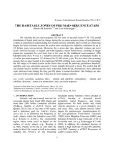 In press: Astrophysical Journal Letters, 798, 1, 2015  THE HABITABLE ZONES OF PRE-MAIN-SEQUENCE STARS Ramses M. Ramirez1,2,3 and Lisa Kaltenegger1,2  ABSTRACT