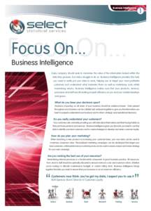 Business Intelligence  1 Focus On... Focus