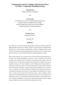 Fundamentals and the Volatility of Real Estate Prices in China: A Sequential Modelling Strategy Yongheng Deng National University of Singapore and Eric Girardin