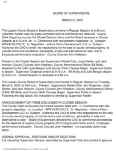 clerk  BOARD OF SUPERVISORS MARCH 8, 2005  The Lassen County Board of Supervisors convene in Regular Session at 9:09 a.m.
