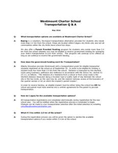 Westmount Charter School Transportation Q & A May 2014 Q: