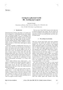 Series  Living in a physical world III. Getting up to speed STEVEN VOGEL Department of Biology, Duke University, Durham, NC[removed], USA