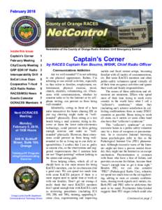 County of Orange RACES  NetControl Newsletter of the County of Orange Radio Amateur Civil Emergency Service  Inside this issue: