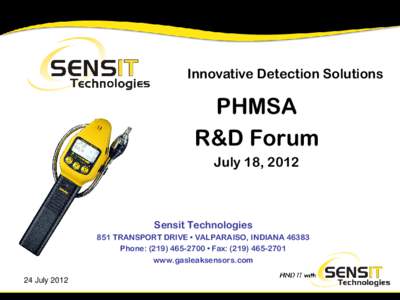 Innovative Detection Solutions  PHMSA R&D Forum July 18, 2012