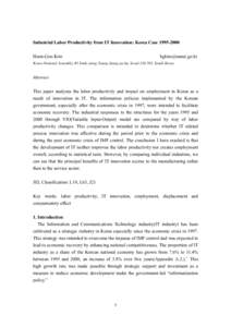 Industrial Labor Productivity from IT Innovation: Korea Case[removed]Heon-Goo Kim [removed]  Korea National Assembly, #1 Yoido dong, Young deung po-ku, Seoul[removed], South Korea