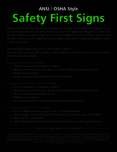 ANSI / OSHA Style  Safety First Signs Includes 29 Safety First signs that are used for awareness to emergency areas and refernece points for first aid, safety equipment and other safety information. All of these graphics