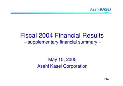 Fiscal 2004 Financial Results  ? supplementary financial summary ?