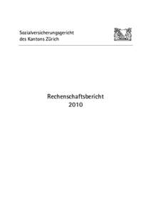 Sozialversicherungsgericht des Kantons Zürich ___________________________________________________________________________ Rechenschaftsbericht 2010