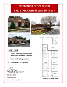 CREEDMOOR OFFICE CENTRE 8351 STANDONSHIRE WAY, SUITE 117 FOR LEASE 