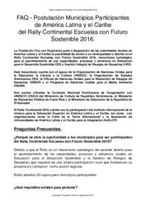 Rally Continental Escuelas con Futuro SostenibleFAQ - Postulación Municipios Participantes de América Latina y el Caribe del Rally Continental Escuelas con Futuro Sostenible 2016.