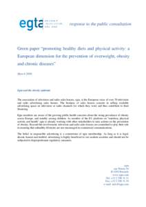 response to the public consultation  Green paper “promoting healthy diets and physical activity: a European dimension for the prevention of overweight, obesity and chronic diseases” March 2006