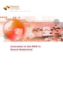 Innovatie in het MKB in Noord-Nederland C10978 Petra Gibcus en Yvonne Prince Zoetermeer , 16 juli 2014