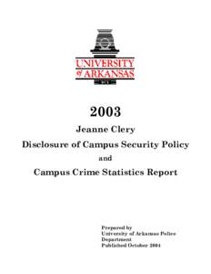 Law enforcement / Universities and colleges / Academia / Bethlehem /  Pennsylvania / Law enforcement in the United States / Lehigh University / Murder of Jeanne Clery / Crime / Campus police / Fayetteville /  Arkansas / Uniform Crime Reports / Clery Act