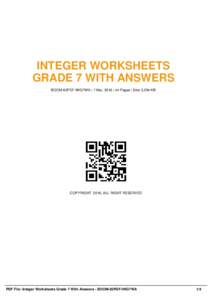 INTEGER WORKSHEETS GRADE 7 WITH ANSWERS BOOM-83PDF-IWG7WA | 7 Mar, 2016 | 44 Pages | Size 2,294 KB COPYRIGHT 2016, ALL RIGHT RESERVED