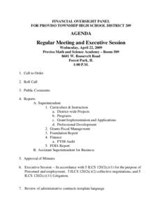 FINANCIAL OVERSIGHT PANEL for Proviso Township High School District 209 Agenda For Regular Meeting and Executive Session April 22, 2009