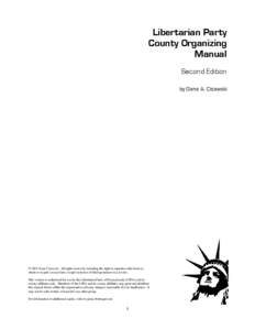 Libertarian Party County Organizing Manual Second Edition by Gene A. Cisewski