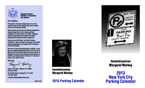 Margaret Markey Member of Assembly 30th District Dear Neighbor, Throughout the year people stop me on the street to tell me how helpful they find the New