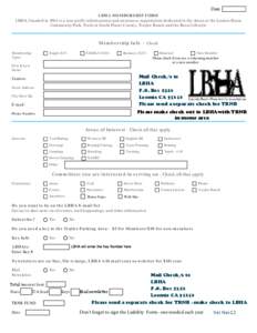 Date LBHA MEMBERSHIP FORM LBHA, founded in 1984 is a non-profit informational and awareness organization dedicated to the Arena at the Loomis Basin