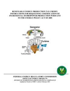 RENEWABLE ENERGY PRODUCTION TAX CREDIT: INSTRUCTIONS FOR REQUESTING CERTIFICATION OF INCREMENTAL HYDROPOWER PRODUCTION PURSUANT