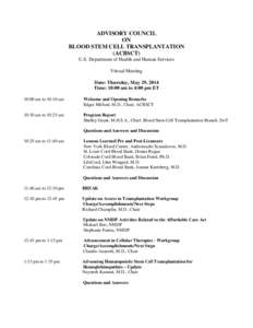 ADVISORY COUNCIL ON BLOOD STEM CELL TRANSPLANTATION (ACBSCT) U.S. Department of Health and Human Services Virtual Meeting