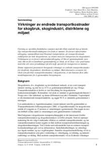 TØI rapportForfattere: Inger Beate Hovi, Anne Madslien, Erik Trømborg, Hanne Kathrine Sjølie, Birger Solberg og Knut Veisten Oslo 2008, 87 sider