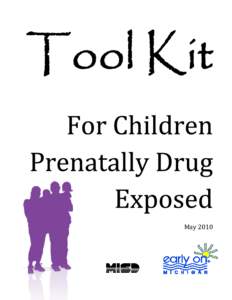 May 2010   Prenatal Drug Exposure Tool Kit      