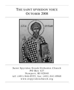 THE SAINT SPYRIDON VOICE OCTOBER 2008 S a i n t S py r i d o n G r e e k O r t h o d ox C h u r c h P O B ox[removed]N ew p o r t , R I[removed]
