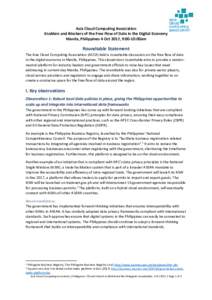 Asia Cloud Computing Association Enablers and Blockers of the Free Flow of Data in the Digital Economy Manila, Philippines 4 Oct 2017, 9:00-10:00am Roundtable Statement The Asia Cloud Computing Association (ACCA) held a 