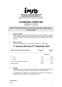 IRISH MUSIC RIGHTS ORGANISATION EAGRAS UM CHEARTA CHEOLTA Copyright House, Pembroke Row, Lower Baggot Street, Dublin 2. Telephone: ([removed]Fax: ([removed]email: [removed]  STANDARD TARIFF MH