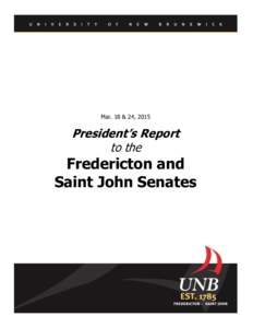 Mar. 18 & 24, 2015  President’s Report to the  Fredericton and