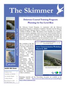 The Skimmer News from the Delaware National Estuarine Research Reserve Summer 2009 Volume XV, No. 2  where the rivers meet the sea!