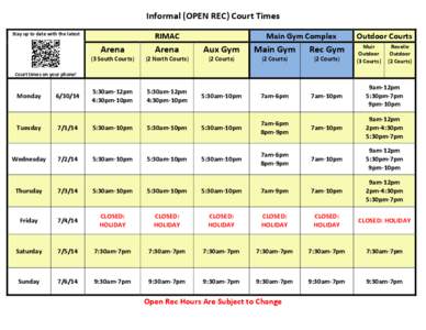 Informal (OPEN REC) Court Times Stay up to date with the latest RIMAC  Main Gym Complex