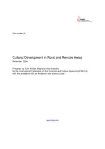 D’Art number 23  Cultural Development in Rural and Remote Areas DecemberPrepared by Ruth Smiles, Regional Arts Australia