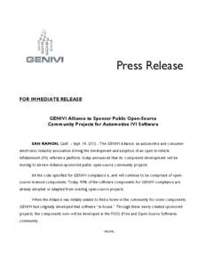 Press Release FOR IMMEDIATE RELEASE GENIVI Alliance to Sponsor Public Open-Source Community Projects for Automotive IVI Software