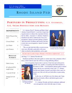 Prosecution / United States Attorney / Financial crimes / Fraud / United States Department of Justice / Providence /  Rhode Island / Richard Hatch / United States Attorney for the Southern District of Florida / Kevin V. Ryan / Law / Crime / Ethics