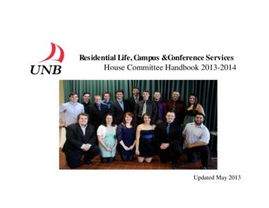 Residential Life, Campus &Conference Services House Committee Handbook[removed]Updated May 2013  UNB House Committee Handbook