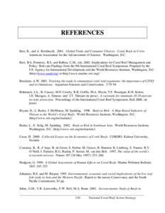 REFERENCES Best, B., and A. Bornbusch[removed]Global Trade and Consumer Choices: Coral Reefs in Crisis. American Association for the Advancement of Science. Washington, D.C. Best, B.A, Pomeroy, R.S, and Balboa, C.M., eds.