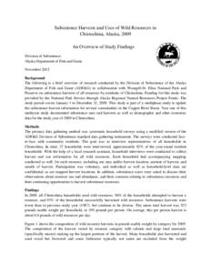 Subsistence Harvests and Uses of Wild Resources in Chistochina, Alaska, 2009 An Overview of Study Findings Division of Subsistence Alaska Department of Fish and Game November 2012