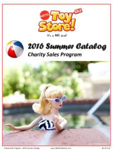 2016 Summer Catalog Charity Sales Program Product information and images are as accurate as possible as of date noted, but are subject to change. Unless specifically noted, all images and information are not approved for