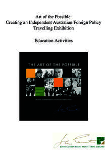 Art of the Possible: Creating an Independent Australian Foreign Policy Travelling Exhibition Education Activities  The Art of the Possible: