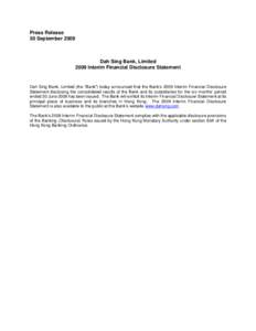 Press Release 30 September 2009 Dah Sing Bank, Limited 2009 Interim Financial Disclosure Statement