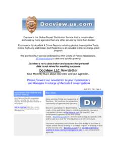 Docview is the Online Report Distribution Service that is most trusted and used by more agencies than any other service by more than double! Ecommerce for Accident & Crime Reports including photos, Investigative Tools, O