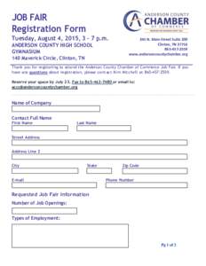 JOB FAIR Registration Form Tuesday, August 4, 2015, 3 – 7 p.m. ANDERSON COUNTY HIGH SCHOOL GYMNASIUM 140 Maverick Circle, Clinton, TN